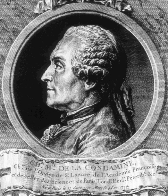Charles Marie de La Condamine (1701-1774) explorador ge&oacute;grafo y matem&aacute;tico franc&eacute;s. Prepar&oacute; el primer mapa de la regi&oacute;n amaz&oacute;nica en base a las observaciones astron&oacute;micas. Miembro de las Academias Cient&iacute;ficas de Par&iacute;s, Londres, Berl&iacute;n, San Petersburgo y Bolonia.Su libro "Relaci&oacute;n abreviada de un viaje hecho en el interior de Am&eacute;rica del Sur" se convirti&oacute; en un bestseller internacional.