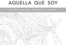 "Aquella que Soy", libro para colorear dirigido a adultos Aquella que Soy