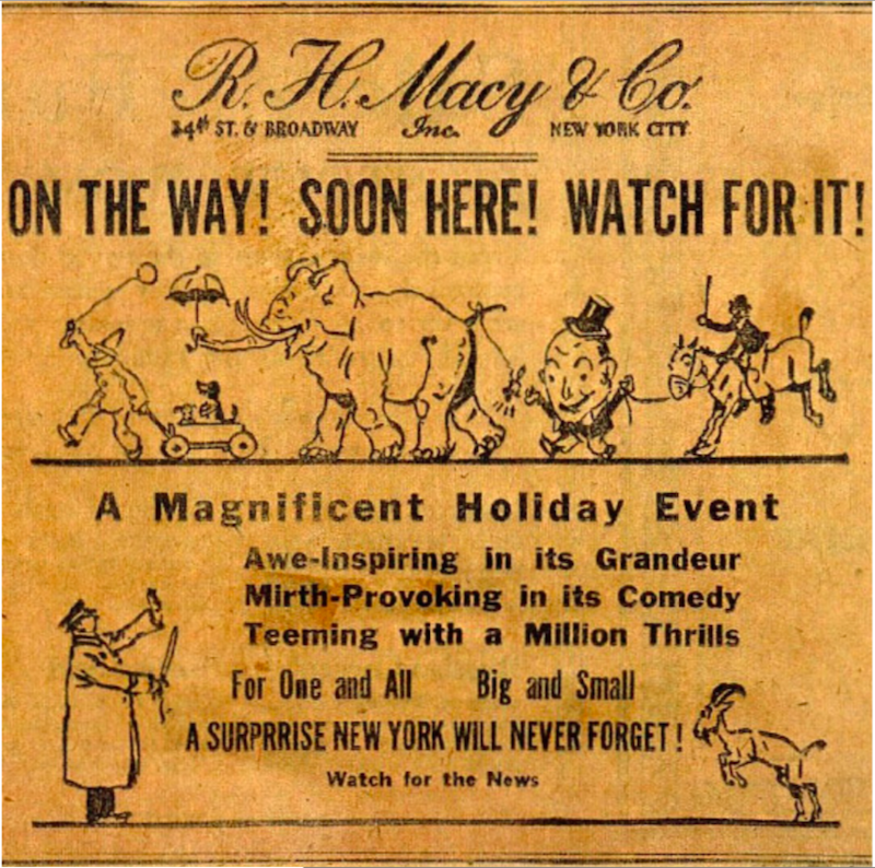 Uno de los anuncios promocionales del primer desfile del D&iacute;a de Acci&oacute;n de Gracias de la tienda Macy&rsquo;s, convoca a todos para admirar un evento que es &ldquo;como una sorpresa que Nueva York nunca olvidar&aacute;&rdquo;