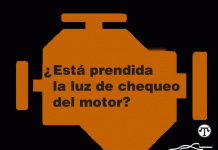 No tema a la luz de chequeo del motor Si la luz de “chequeo del motor” está prendida no significa que debe detener su carro inmediatamente, significa que usted lo debe chequear cuan pronto posible.
