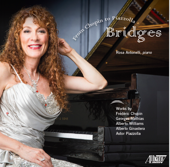 La pianista Rosa Antonelli lanza nuevo disco &ldquo;BRIDGES From Chopin to Piazzolla&rdquo;.