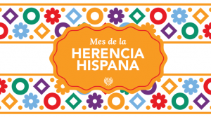 Mes de la Herencia Hispana