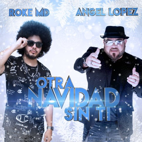 Roke MD y Angel L&oacute;pez.