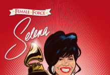 Selena tiene su propio cómic que busca inspirar a las mujeres Female Forces: Selena