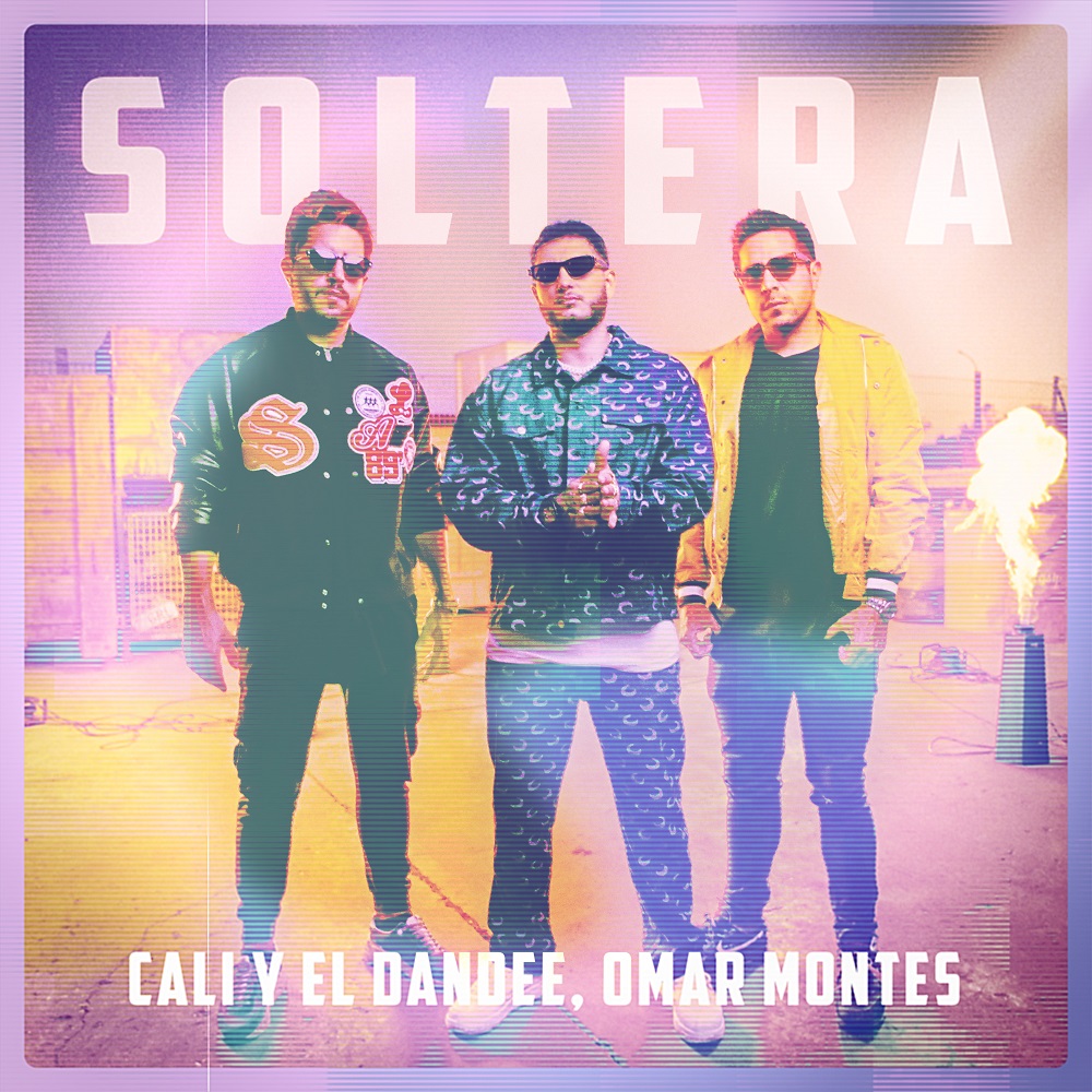 La portada “Soltera”. 1 La portada de la nueva canción de Cali Y El Dandee, “Soltera”.