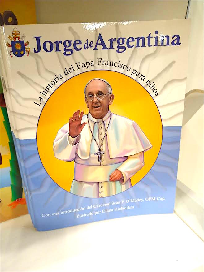 Entre los libros para los niños uno muy novedoso y que llama la atención, es el dedicado a la vida del actual Papa Francisco, texto que se titula Jorge de Argentina, haciendo alusión al nombre del Santo Padre antes de ser Papa y a su lugar de nacimiento.