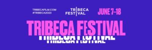 festival de cine de Tribeca.