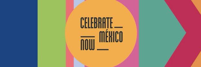 festival Celebrate Mexico Now.